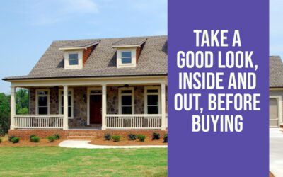 Take a good look — inside and out — before buying